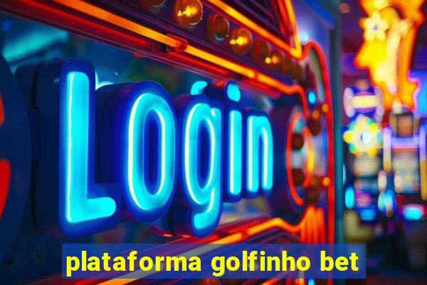 plataforma golfinho bet